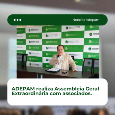 ADEPAM realiza Assembleia Geral Extraordinaria com associados